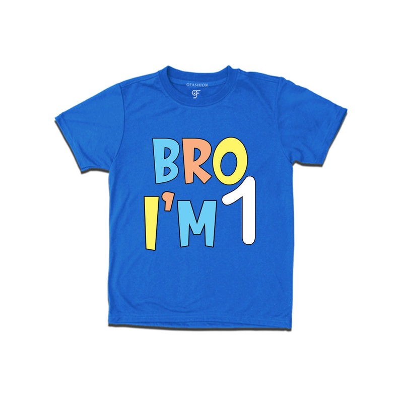Bro I'm 1 trending birthday t shirts