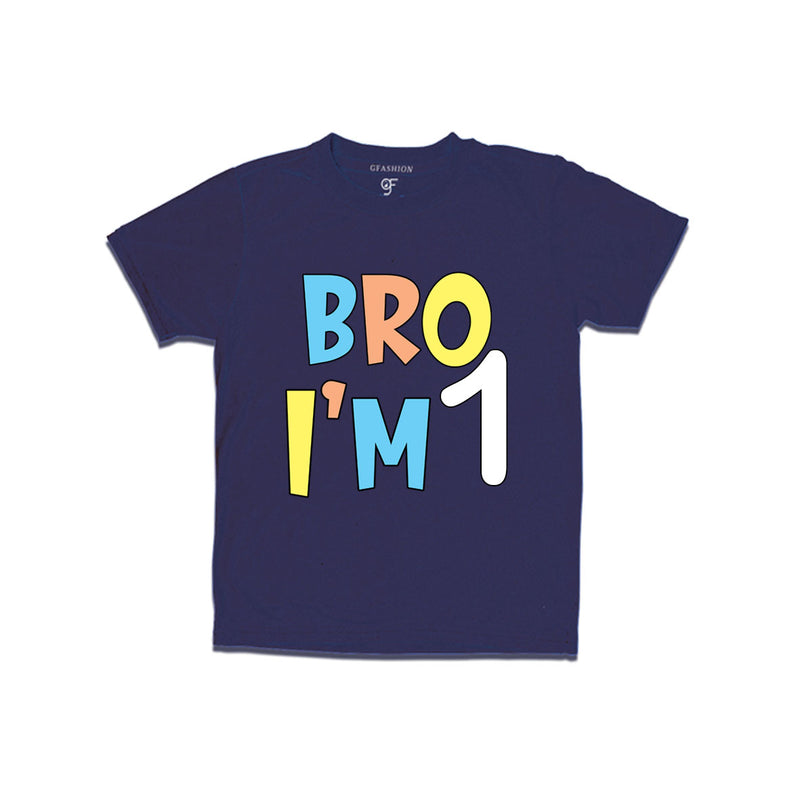 Bro I'm 1 trending birthday t shirts
