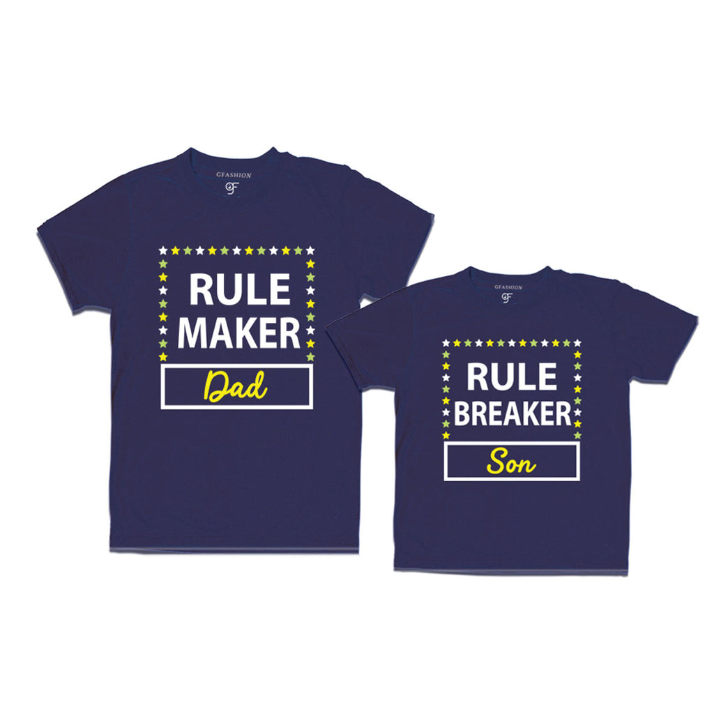 Rule maker Rule Breaker dad and son t shirts