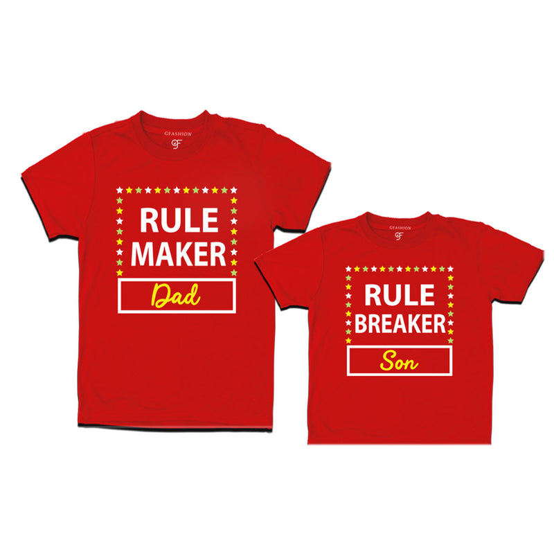 Rule maker Rule Breaker dad and son t shirts
