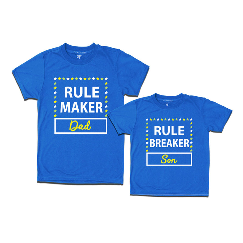 Rule maker Rule Breaker dad and son t shirts