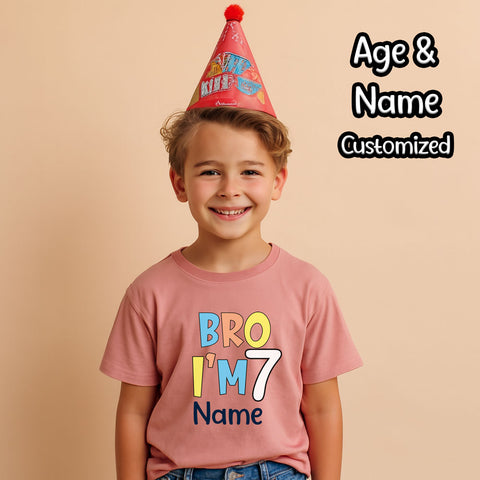 Bro I'm Age and name customize birthday Tees