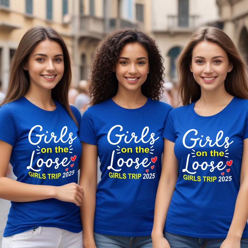 Girls on the loose girls trip 2025 tshirts