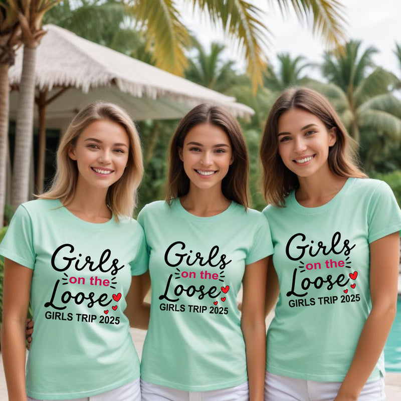 Girls on the loose girls trip 2025 tshirts