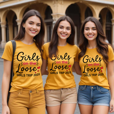 Girls on the loose girls trip 2025 tshirts