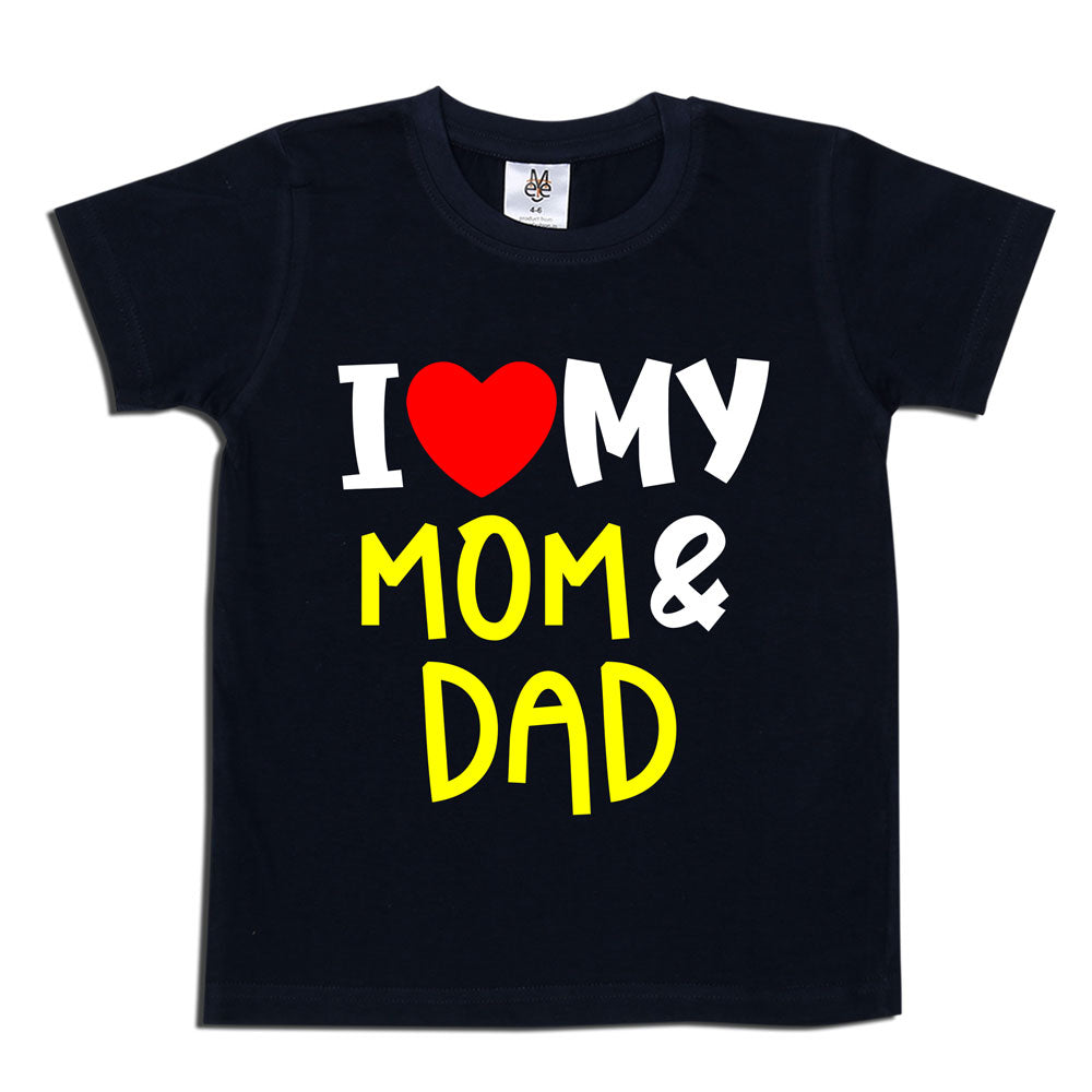 I Love My Mom and Dad Boys T-shirts Boys Black Color T-shirts