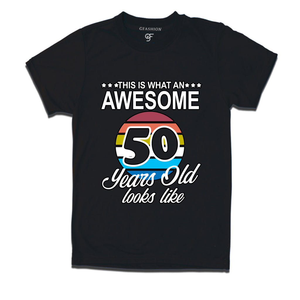 this is what an awesome 50 years old looks like t shirts 50th birthday –  GFASHION