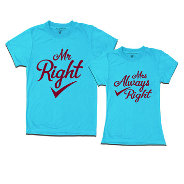 Mr Right Mrs Always Right matching tshirt