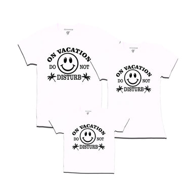 On Vacation Do not Disturb T-shirts for dad mom son