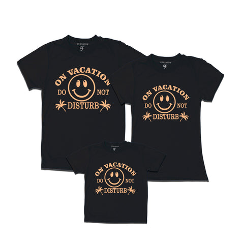 On Vacation Do not Disturb T-shirts for dad mom son