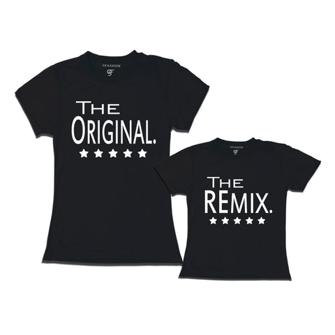 the original the remix mom & daughter t shirt
