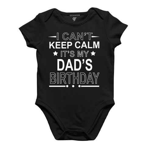 I Can't Keep Calm It's My Dad's Birthday-Body Suit-Rompers in Black Color available @ gfashion.jpg