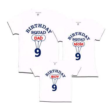 9th Birthday Boy with Squad Dad,Mom T-shirts in White Color available @ gfashion.jpg