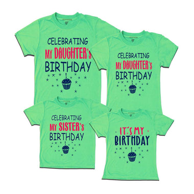 Celebrating My Daughter's Birthday Family T-shirts in Pista Green Color available @ gfashion.jpg