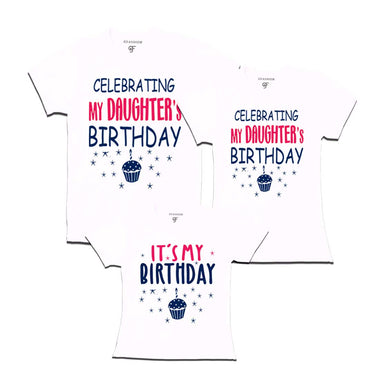 Celebrating My Daughter's Birthday T-shirts With Family in White Color available @ gfashion.jpg