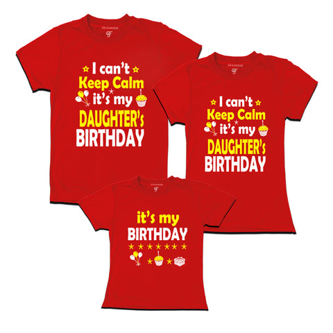 I Can't Keep Calm It's My Daughter's Birthday T-shirts With Family in Red Color available @ gfashion.jpg