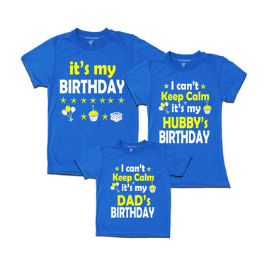 I Can't Keep Calm It's My Hubby`s Birthday Family T-shirts-set of 3 in Blue Color available @ gfashion.jpg