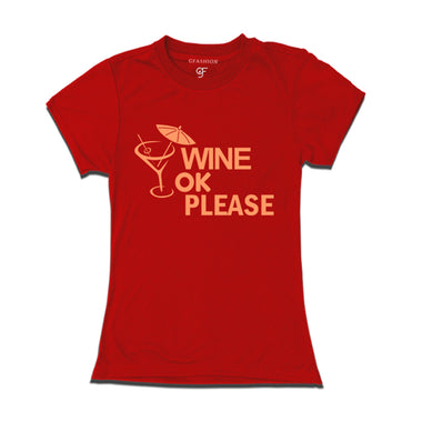 wine ok please t shirt