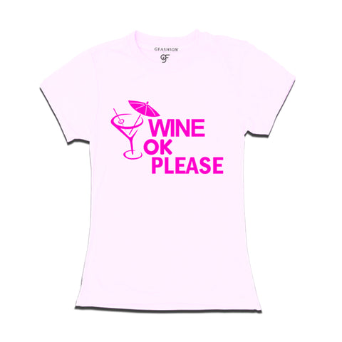 wine ok please t shirt