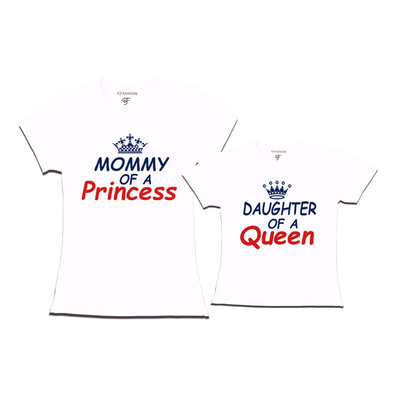 Mommy of a Princess-Daughter of a Queen T-shirts in White Color  available @ gfashion.jpg
