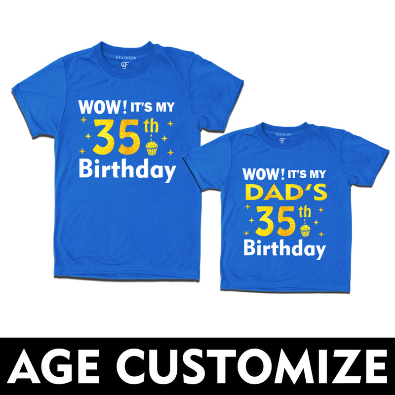 Wow it's My Dad's Birthday T-shirts Combo with Age Customized