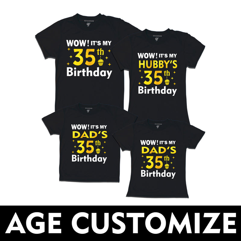 Wow it's My Hubby's-Dad's Birthday T-shirts- Age Customized