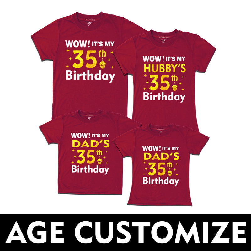 Wow it's My Hubby's-Dad's Birthday T-shirts- Age Customized