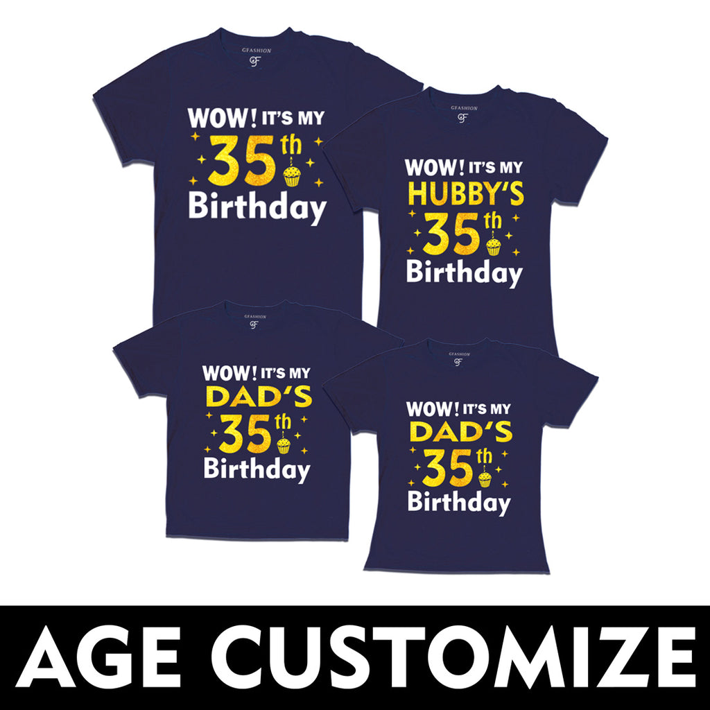 Wow it's My Hubby's-Dad's Birthday T-shirts- Age Customized