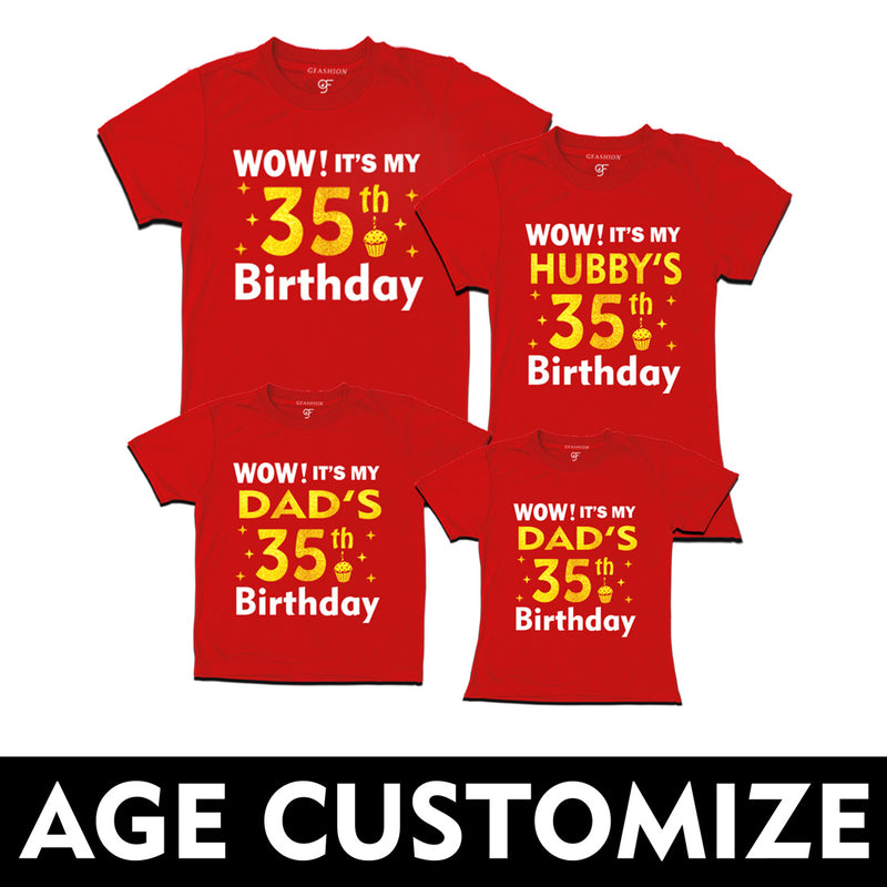 Wow it's My Hubby's-Dad's Birthday T-shirts- Age Customized