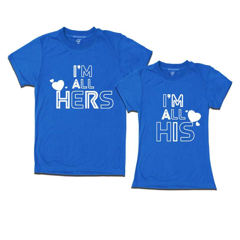 i'm all hers i'm all his t shirts