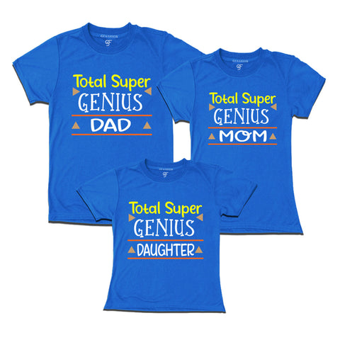 Total Super Genius Dad Mom Daughter