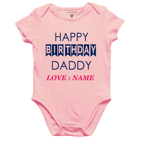 happy birthday daddy love : name customize rompers/bodysuit/onesie