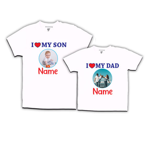 I love My Son I love My Dad Photo Customize T-shirts