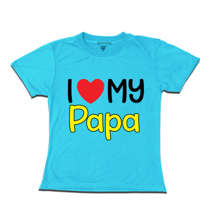i love beti i love my papa t-shirts