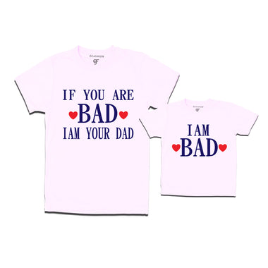 if you are bad i am your dad
