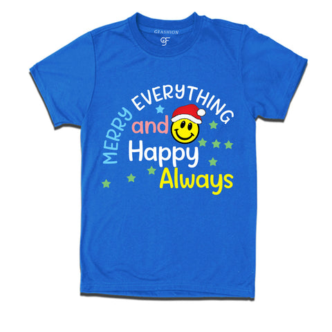 merry everything and happy always christmas tshirts for family
