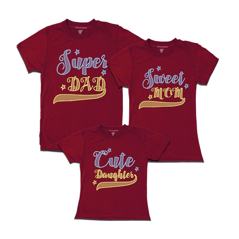 superdad-sweetmom-cutedaughter-tshirts-maroon