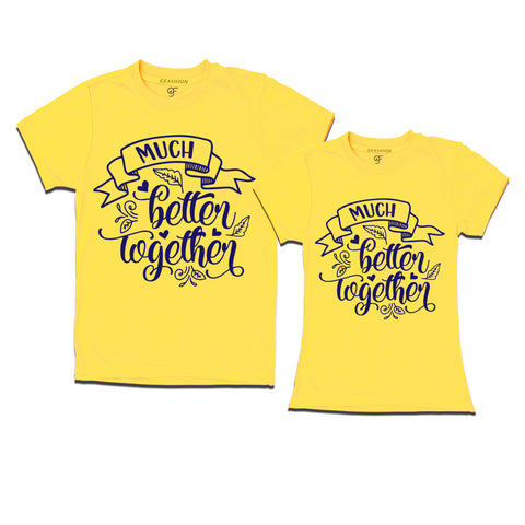 much better together printed t shirts