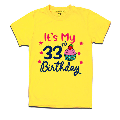 it's my 33rd birthday tshirts for men's and women's