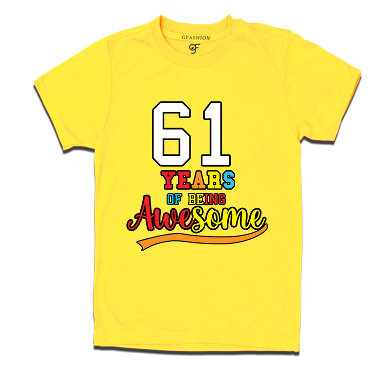 61 years of being awesome 61st birthday t-shirts