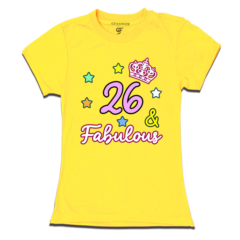 26 & Fabulous birthday women t shirts for 26th birthday