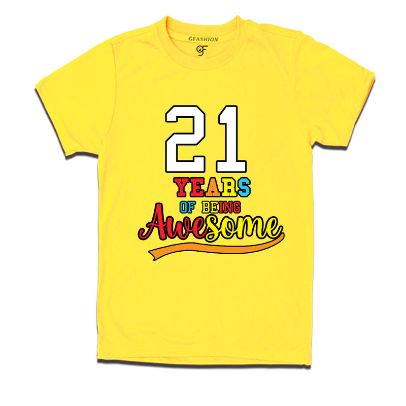 21 years of being awesome 21st birthday t-shirts