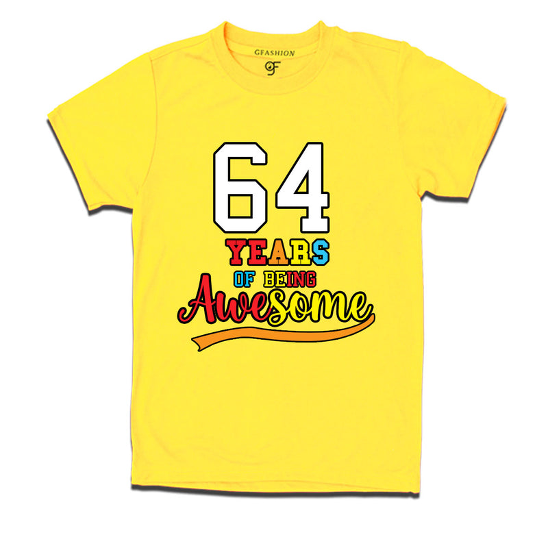 64 years of being awesome 64th birthday t-shirts