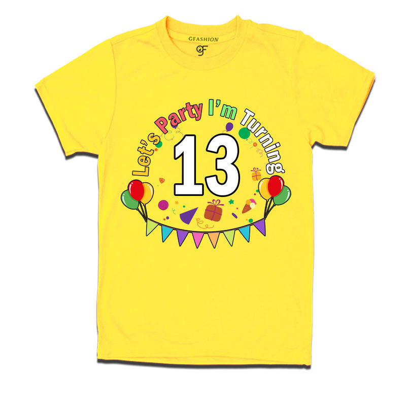 Let's party i'm turning 13 festive birthday t shirts