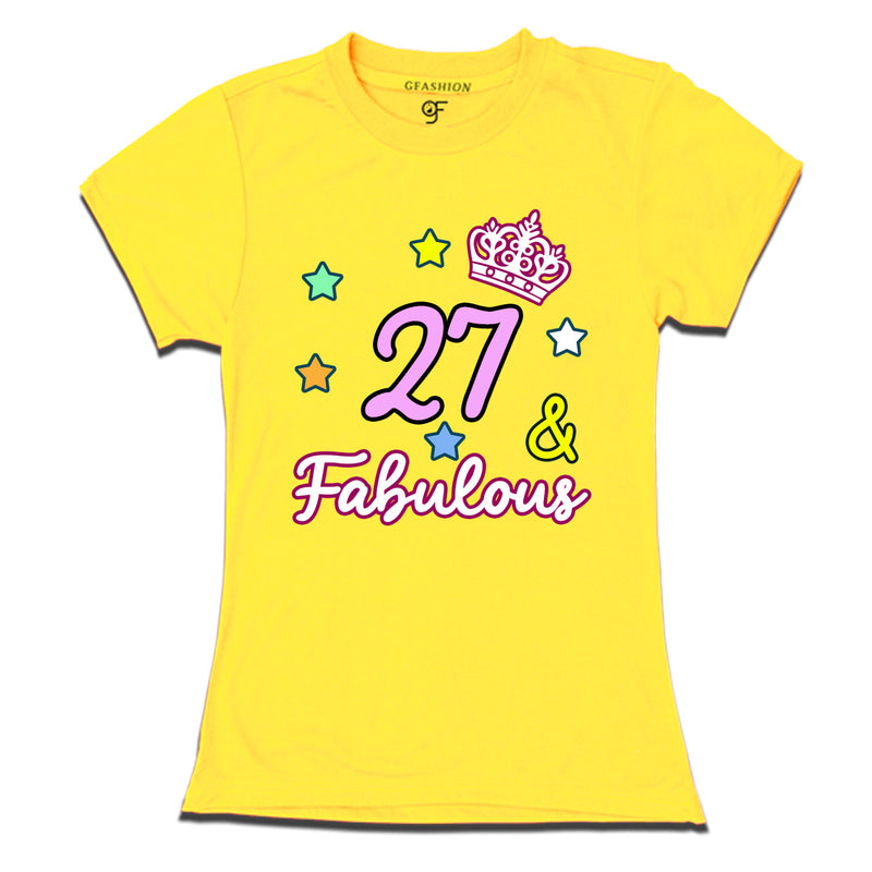 27 & Fabulous birthday women t shirts for 27th birthday