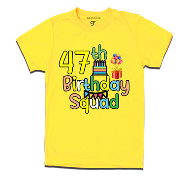 47th birthday squad t shirts