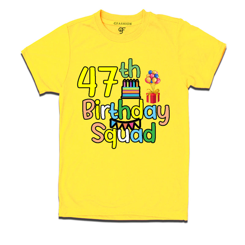 47th birthday squad t shirts