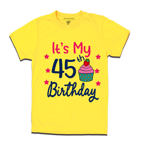 it's my 45th birthday tshirts for men's and women's