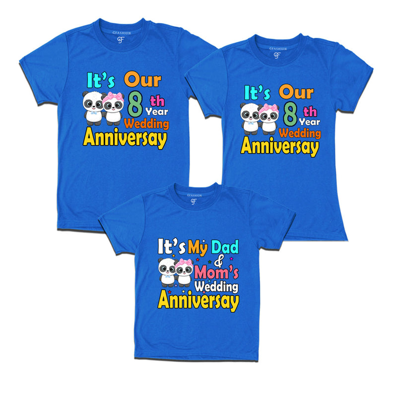 It's our 8th year wedding anniversary family tshirts.