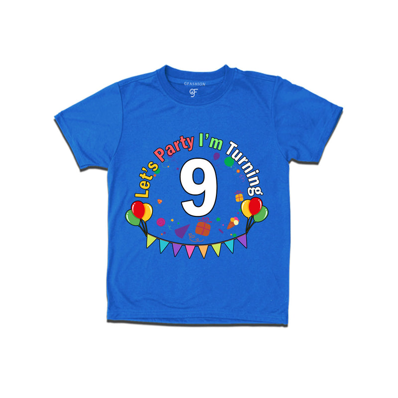 Let's party i'm turning 9 festive birthday t shirts